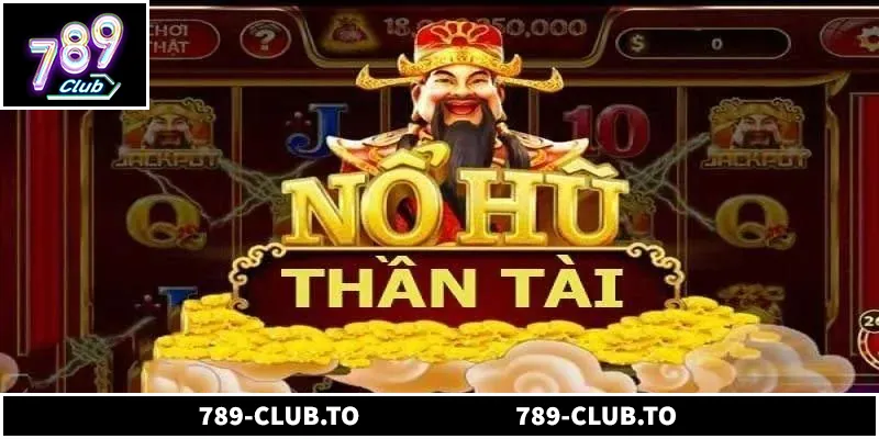 Nổ Hũ Thần Tài Hấp Dẫn Với Cơ Hội Săn Jackpot Cực Lớn Nổ Hũ Thần Tài Hấp Dẫn Với Cơ Hội Săn Jackpot Cực Lớn